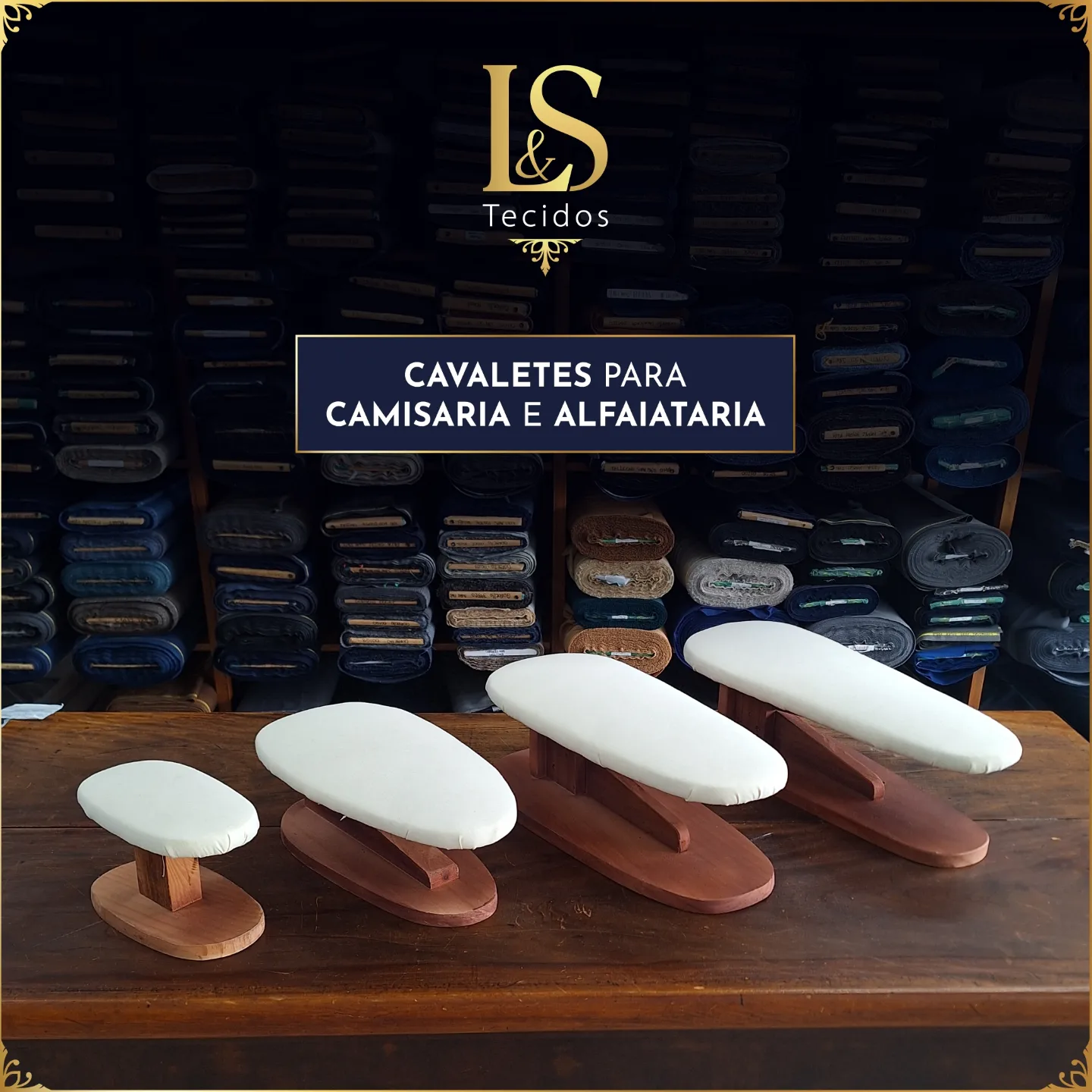 Cavaletes para Camisaria e Alfaiataria na loja da L&S Tecidos em São Paulo